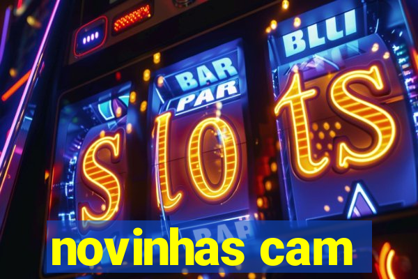 novinhas cam